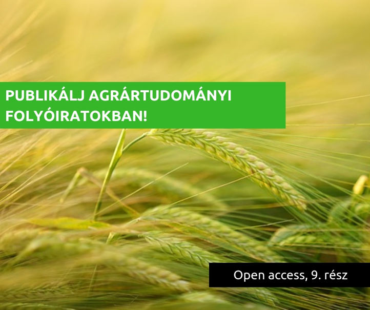 Publikálj open access úton agrártudományi folyóiratokban